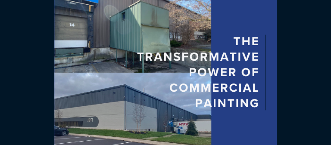 Transformative Power Of Commercial Painting