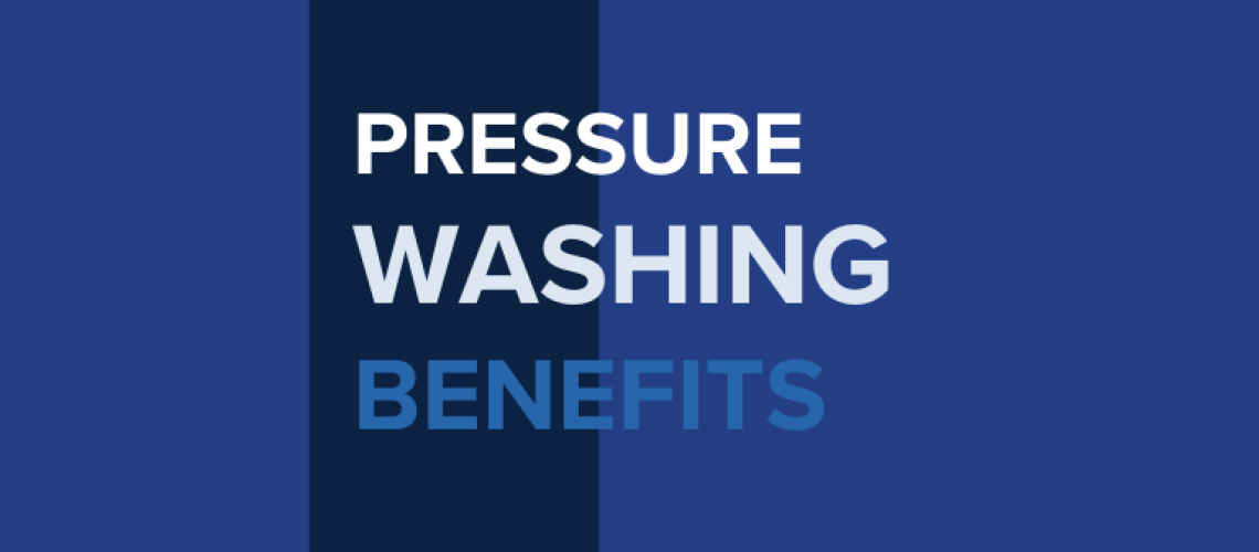 Discover the Benefits of Professional Pressure Washing