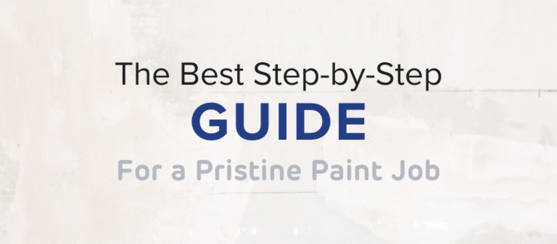 The Best Step-by-Step Guide for a Pristine Paint Job